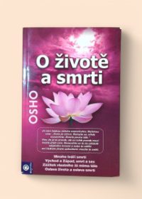 O životě a smrti