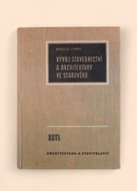 Vývoj stavebnictví a architektury ve starověku