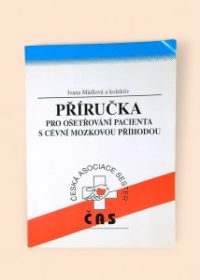 Příručka pro ošetřování pacienta s cévní mozkovou příhodou