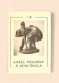 Karel Pokorný a jeho škola