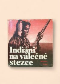 Indiáni na válečné stezce