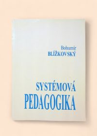 Systémová pedagogika pro studium a tvůrčí praxi