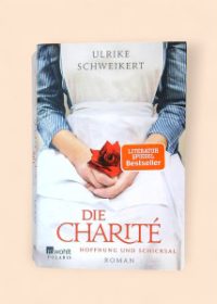 Die Charité - Hoffnung und Schicksal