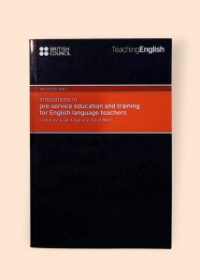 Innovation in pre-service education and training for English language teachers