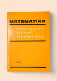 Matematika pro kursy z učiva základní devítileté školy