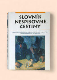 Slovník nespisovné češtiny