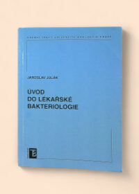 Úvod do lékařské bakteriologie