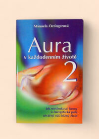 Aura v každodenním životě 2