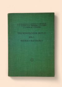 Technologie kovů díl I - Nauka o materiálu