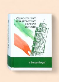 Česko-italský, italsko-český kapesní slovník s frazeologií =