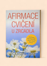 Afirmace a cvičení u zrcadla