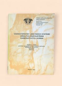 Charakteristiky jeskynních systémů vzniklých rozpouštěním karbonátových hornin