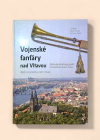 Vojenské fanfáry nad Vltavou