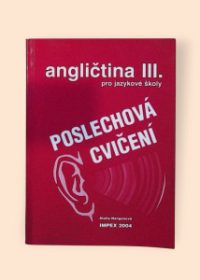 Angličtina pro jazykové školy 3 Poslechová cvičení