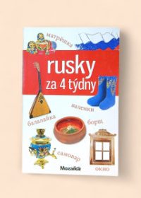 Rusky za 4 týdny
