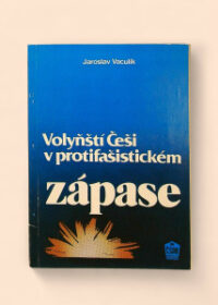 Volyňští Češi v protifašistickém zápase