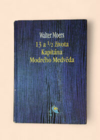 13 a 1/2 života kapitána Modrého Medvěda