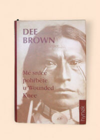 Mé srdce pohřběte u Wounded Knee