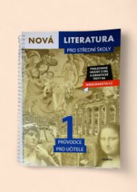 Nová literatura 1 pro střední školy, průvodce pro učitele