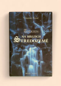 Tolkien - na březích Středozemě