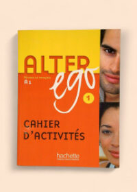 Alter ego A1 Cahier d´activités