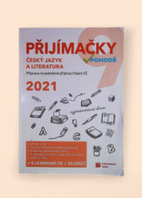 Přijímačky v pohodě 2021 Český jazyk a literatura