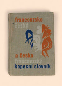 Kapesní slovník francouzsko-český a česko-francouzský