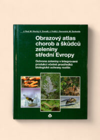 Obrazový atlas chorob a škůdců zeleniny střední Evropy