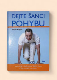 Dejte šanci pohybu