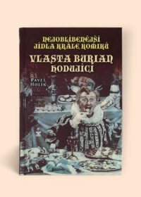 Nejoblíbenější jídla krále komiků. Vlasta Burian hodující