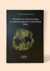 Prediktívna mikrobiológia a mikrobiologické hodnotenie rizika