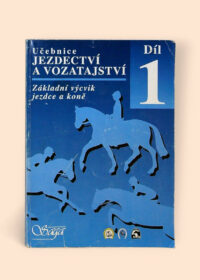 Učebnice jezdectví a vozatajství - Díl 1