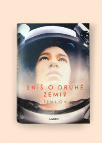 Sníš o druhé Zemi?