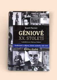 Géniové XX. století - Kniha druhá