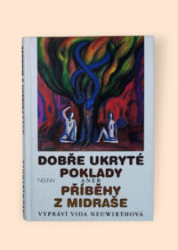 Dobře ukryté poklady, aneb, Příběhy z midraše
