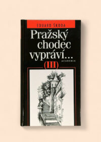 Pražský chodec vypráví III