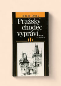 Pražský chodec vypráví I