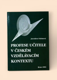 Profese učitele v českém vzdělávacím kontextu