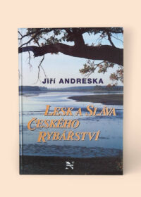 Lesk a sláva českého rybářství
