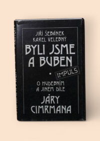 Byli jsme a buben - o hudebním a jiném díle Járy Cimrmana