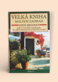 Velká kniha malých zahrad