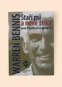 Staří psi a nové triky, aneb, O tvořivosti a spolupráci