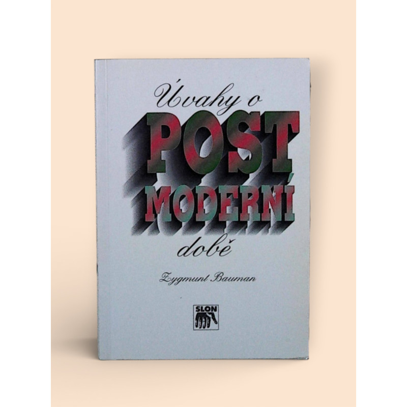 bauman-zygmunt-storkan-rudolf-petrusek-miloslav-uvahy-o-postmoderni-dobe-1995.jpg bauman-zygmunt-storkan-rudolf-petrusek-miloslav-uvahy-o-postmoderni-dobe-1995.jpg