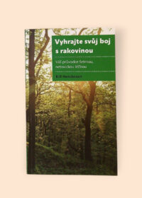 Vyhrajte svůj boj s rakovinou