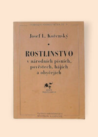 Rostlinstvo v národních písních, pověstech, bájích a obyčejích