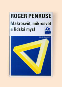 Makrosvět, mikrosvět a lidská mysl