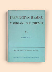 Preparativní reakce v organické chemii VI.