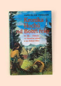 Kronika Hochů od Bobří řeky II. díl