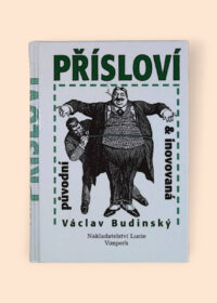 Přísloví původní a inovovaná