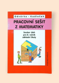 Pracovní sešit z matematiky - Soubor úloh pro 8. ročník základní školy